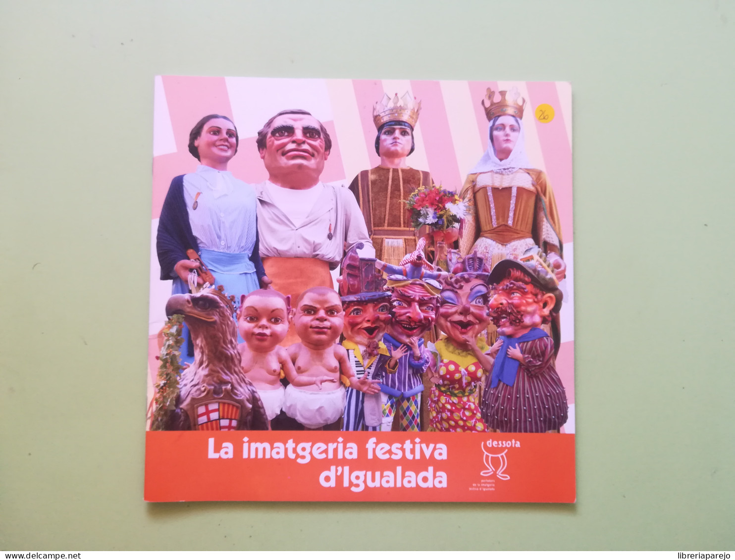 La Imatgeria Festiva De Igualada 2011 Cuento Para Pintar Gigantes Y Cabezudos ** - Kinder- Und Jugendbücher