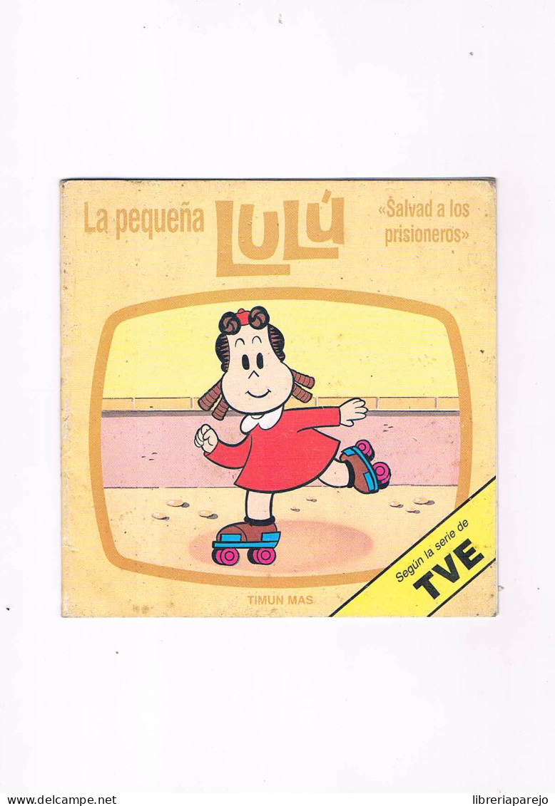 Cuento La Pequeña Lulu Salvad A Los Prisioneros Serie Tve Timun Mas 1984 ** - Children's