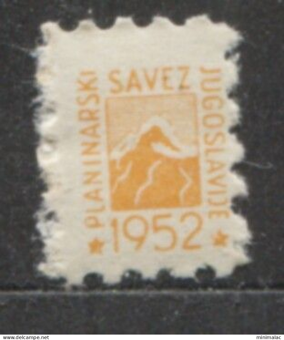 Yugoslavia 1952, Stamp For Membership Mountaineering Association Of Yugoslavia, Revenue, Tax Stamp, Cinderella MNH Orang - Servizio