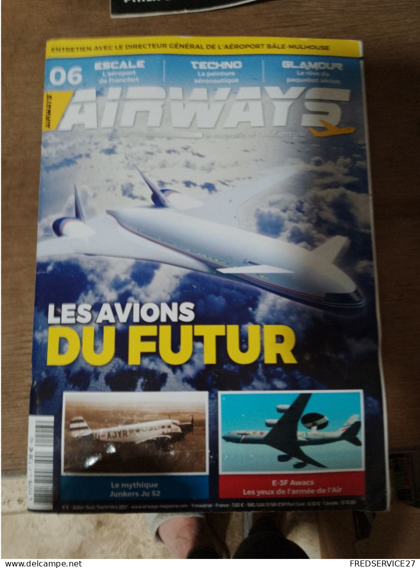 94 //  AIRWAYS / LES AVIONS DU FUTUR / N°6 / 2017 - Aviation