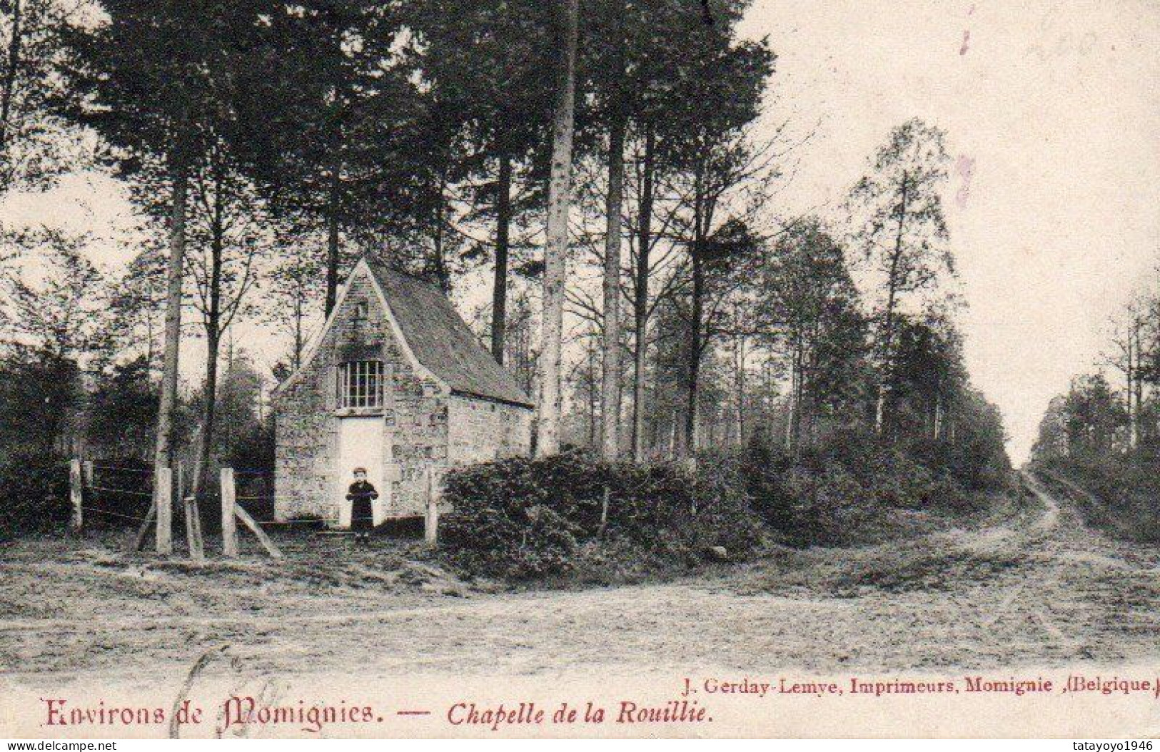 Environs De MOMIGNIES   Chapelle De La Rouillie   Voyagé En 1906 - Momignies
