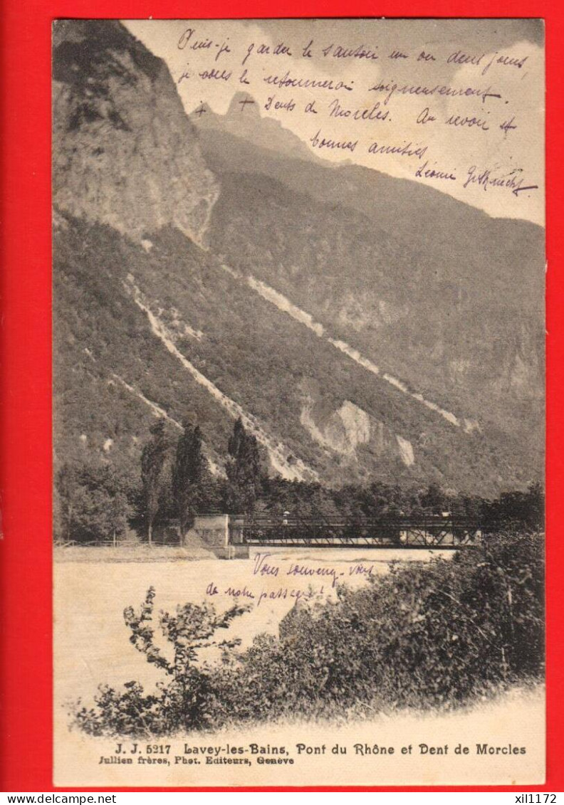 NBA-31  Lavey Les Bains, Pont Du Rhône Dent Morcles.  Circ. 1908  Chérix Grand Bbazar Bex Et Jullien 5217 - Autres & Non Classés