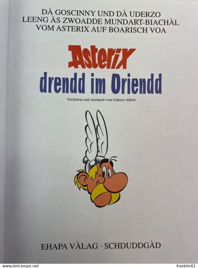 Asterix Bayrisch II: Drendd Im Oriendd. - Andere & Zonder Classificatie