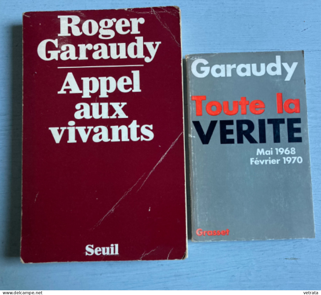 2 Livres De Roger Garaudy = Toute La Vérité (Grasset-1970) & Appel Aux Viants (Seuil-1979-plis Sur La Couverture) - Bücherpakete