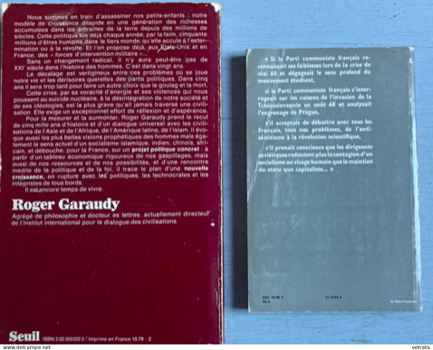 2 Livres De Roger Garaudy = Toute La Vérité (Grasset-1970) & Appel Aux Viants (Seuil-1979-plis Sur La Couverture) - Lotti E Stock Libri