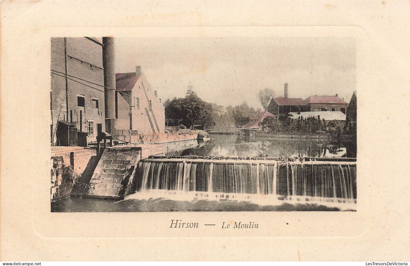 France - Hirson - Le Moulin - Colorisé - Barrage - Chute D'eau   - Carte Postale Ancienne - Chateau Thierry