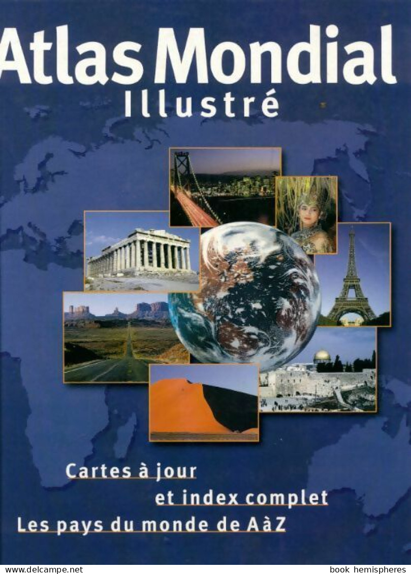 Atlas Mondial Illustrée De Collectif (1999) - Mappe/Atlanti