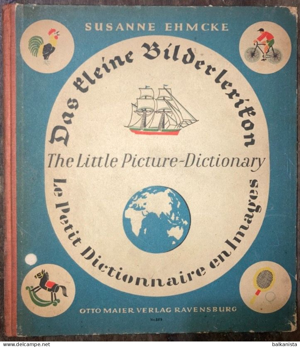 Le Petit Dictionnaire En Images = The Little Picture-Dictionary = Das Kleine Bilderlexikon - Libros De Imágenes