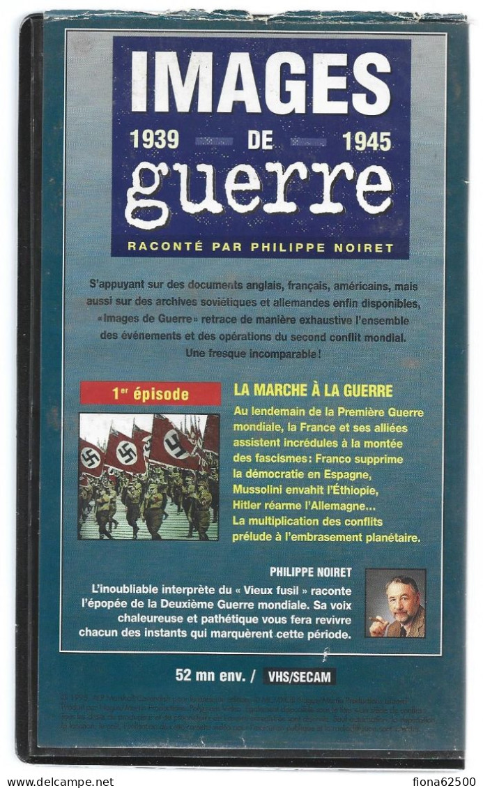 K7 VHS . IMAGES DE GUERRE . LA MARCHE A LA GUERRE . - Documentales