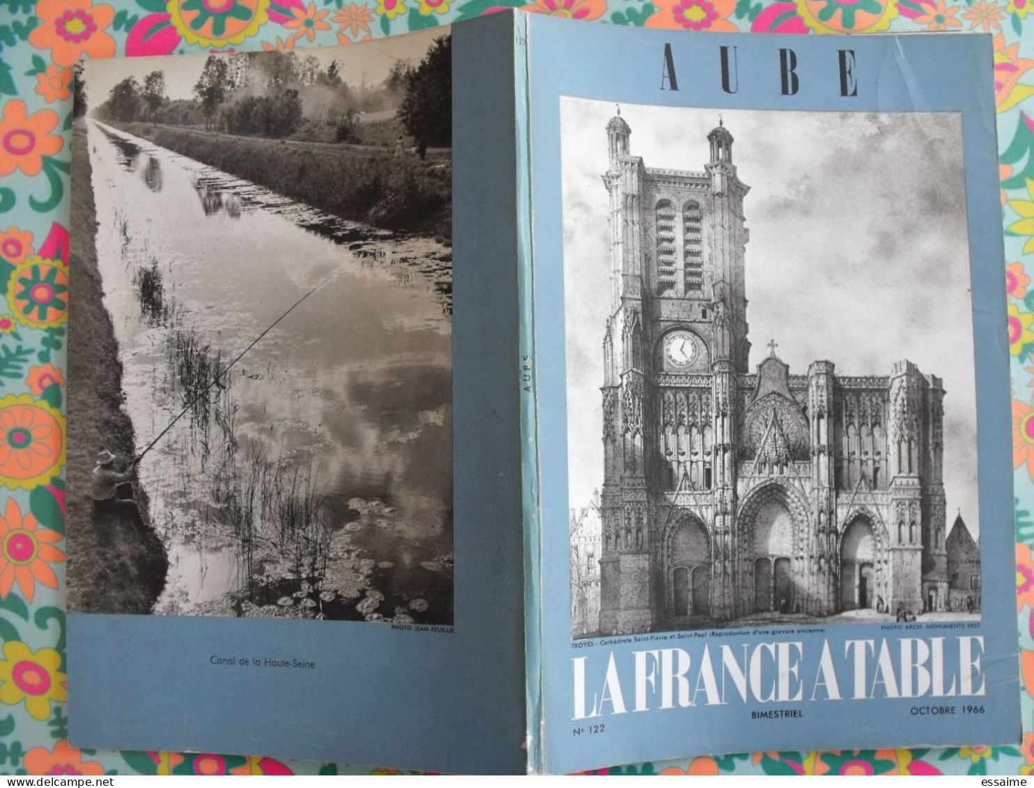 La France à Table N° 122. 1966. Aube. Nogent Le Paraclet Troyes Rumilly Chaource Bar Riceys Dampierre. Gastronomie - Toerisme En Regio's