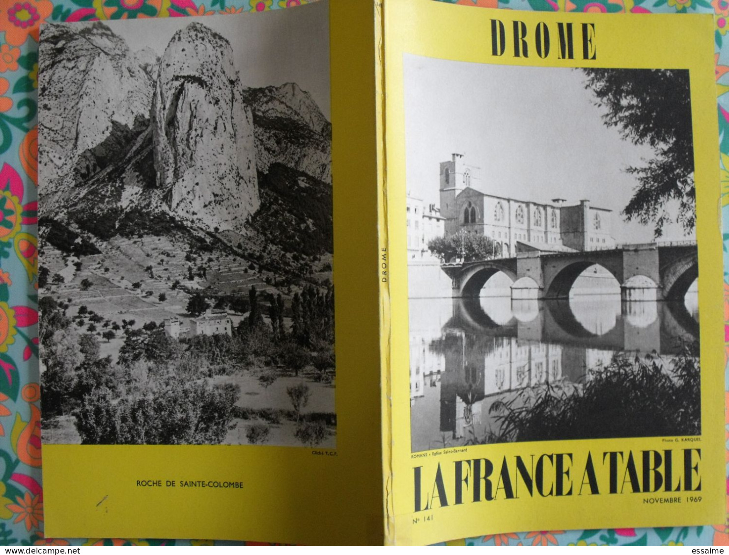 La France à Table N° 141. 1969. Drome. Romans Soyans Valence  Allex Montchenu Montvendre Beaumont Nyons. Gastronomie - Tourismus Und Gegenden