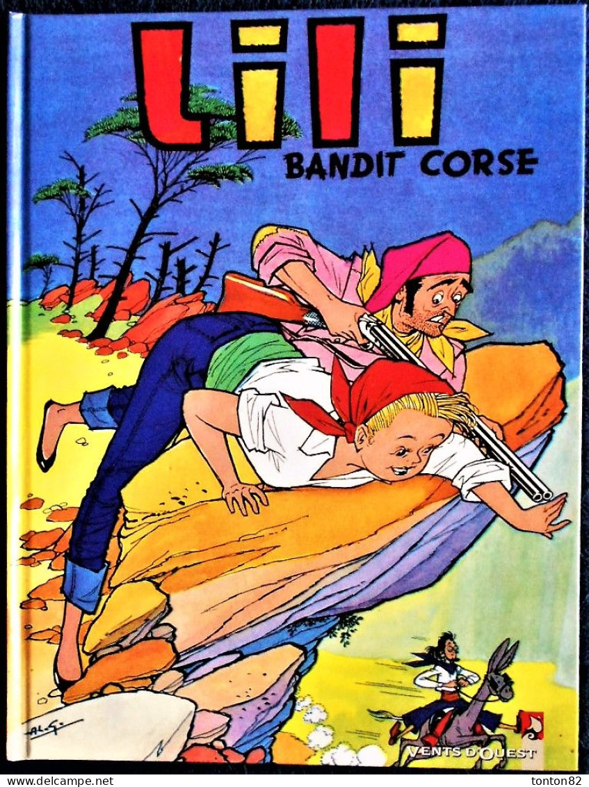 La Collection LILI " - N° 1 - LILI Bandit Corse - Vents D'Ouest - ( 1997 ) . - Lili L'Espiègle