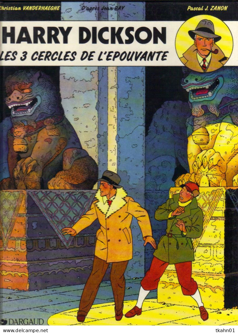 HARRY DICKSON  " LES 3 CERCLES DE L'EPOUVANTE  "  DARGAUD  E-O DE 1990 - Harry Dickson