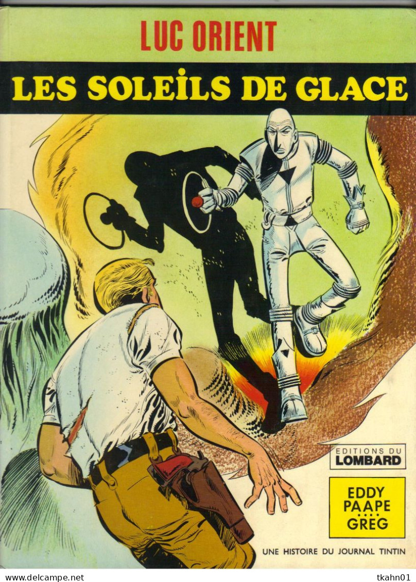 LUC-ORIENT   " LES SOLEILS DE GLACES  "  EDITIONS DU LOMBARD - Luc Orient