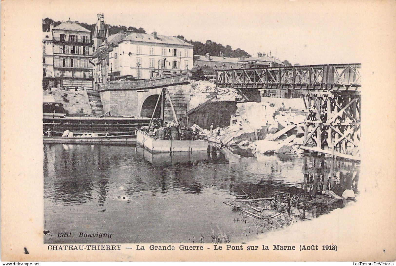FRANCE - 02 - CHATEAU THIERRY - La Grande Guerre - Le Pont Sur La Marne - 1918 - Edit Bauvigny - Carte Postale Ancienne - Chateau Thierry