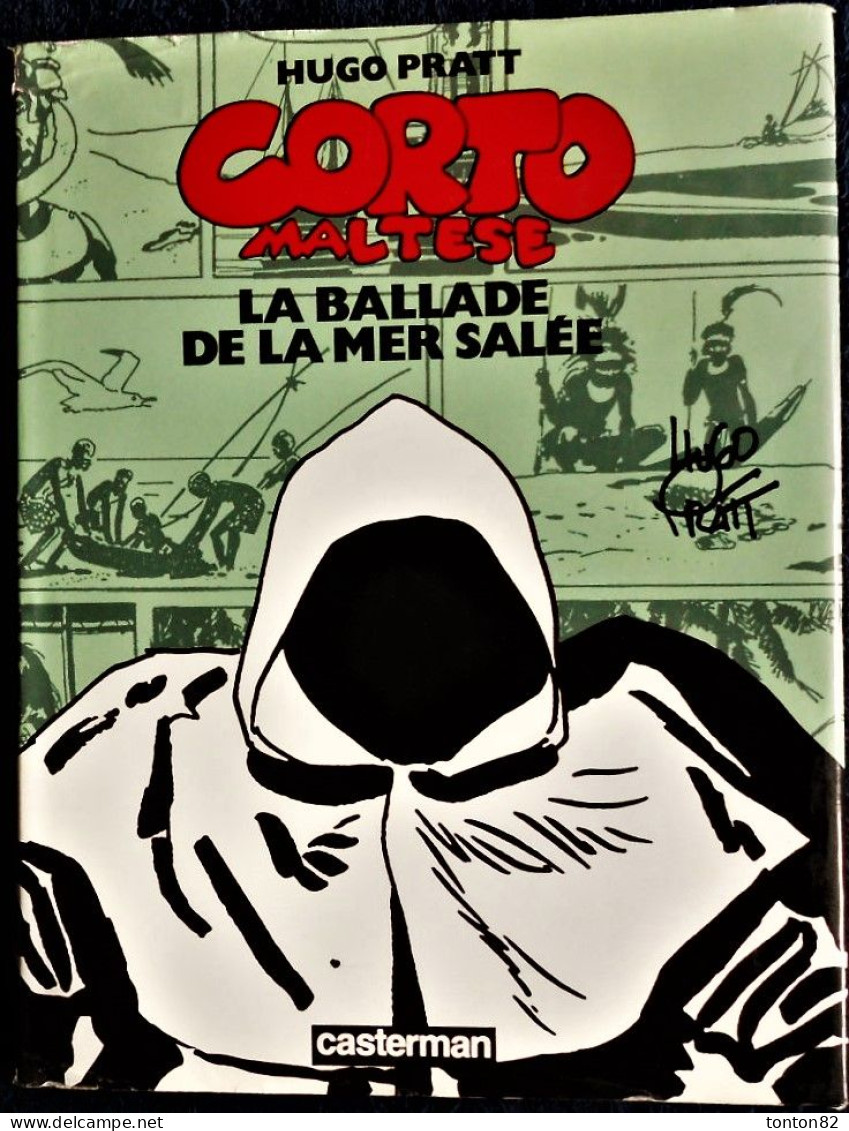 Hugo Pratt - CORTO MALTESE - La Ballade De La Mer Salée - Casterman - ( 1998 ) - 200 Pages - Avec Jaquette . - Corto Maltese