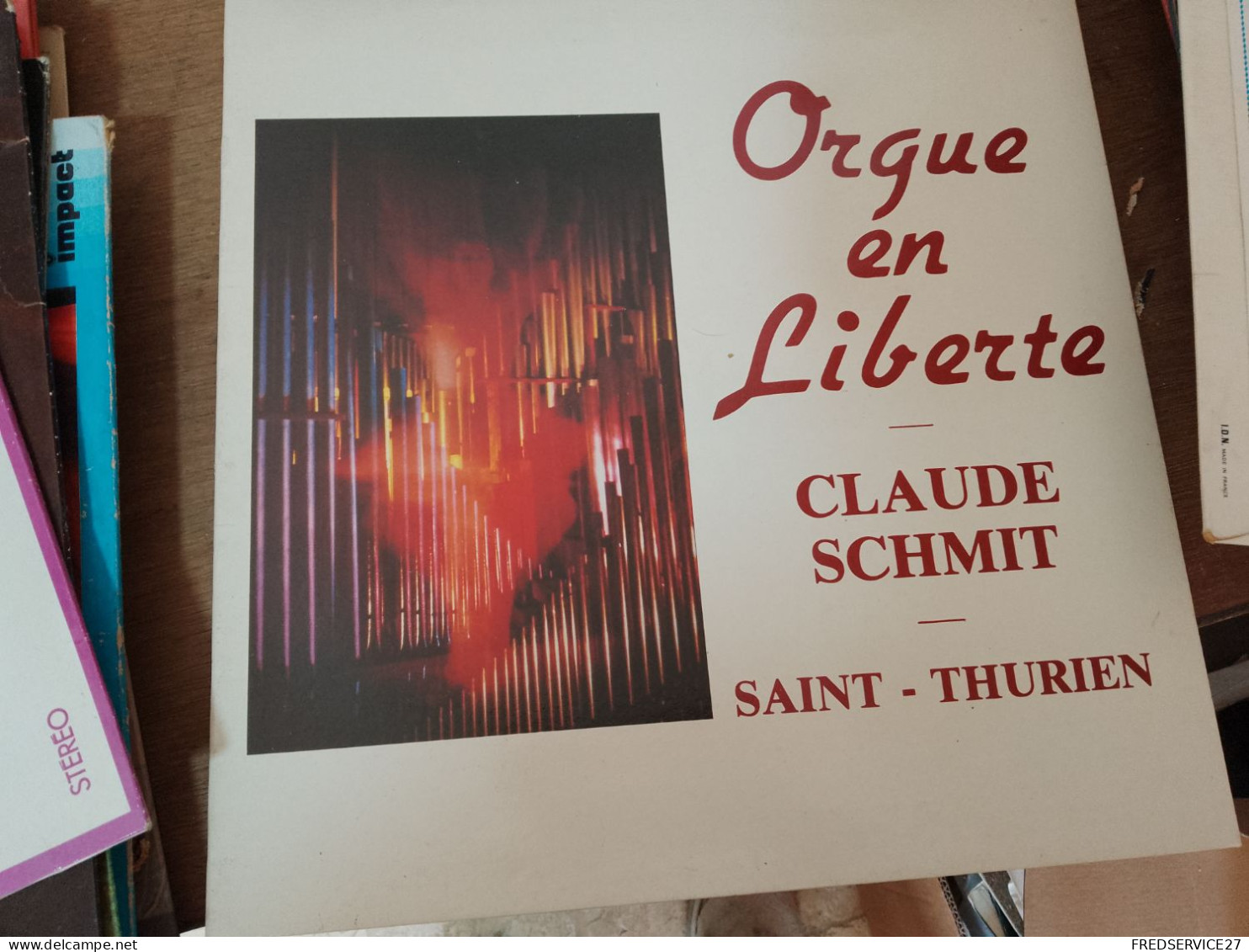 94 // Orgue En Liberté / CLAUDE SCHMIT / SAINT-THURIEN - Strumentali