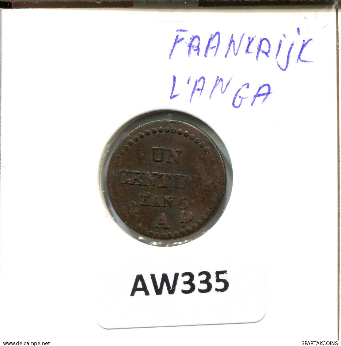 1 UN CENTIME DUPRE L'AN 6 A (1797) PARIS FRANKREICH FRANCE R1 COPPER #AW335.D - 1795-1799 Directoire (An IV – An VIII)