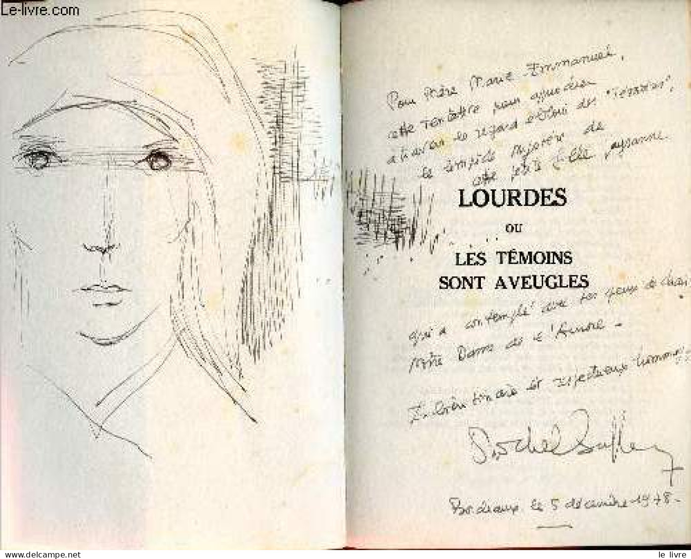 Lourdes Ou Les Témoins Sont Aveugles - Envoi De L'auteur. - Suffran Michel - 1976 - Gesigneerde Boeken
