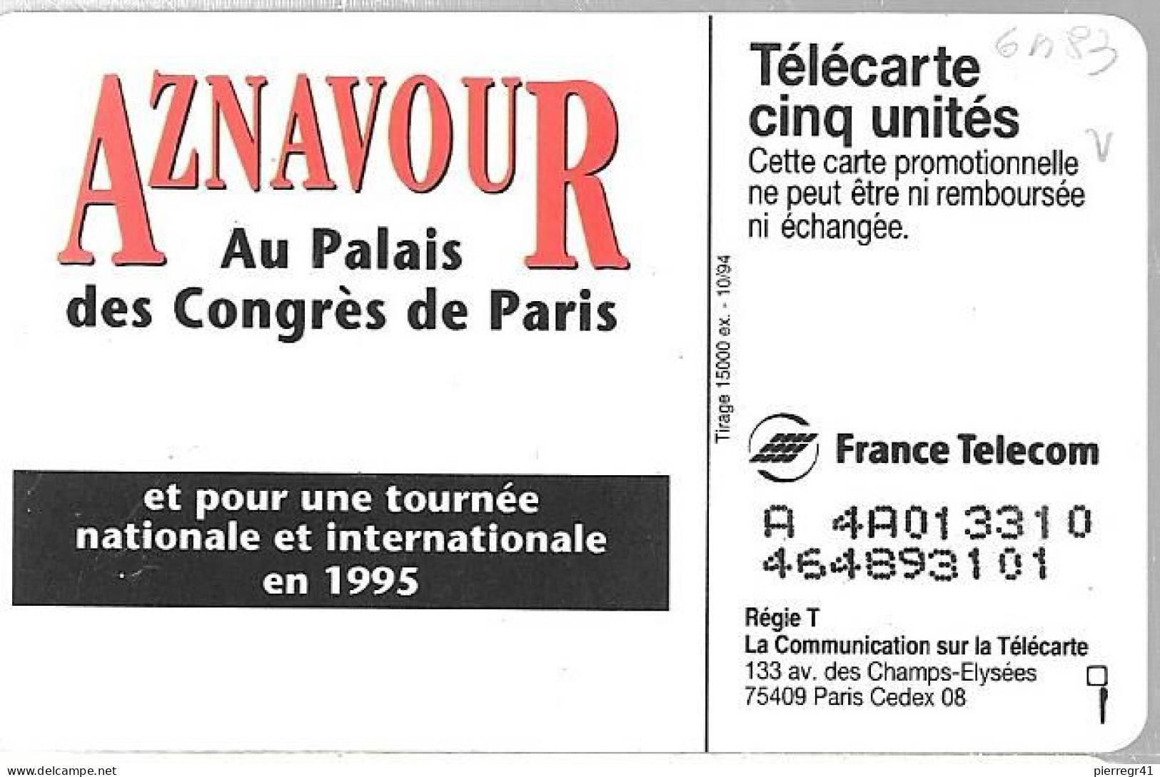 CARTE-PRIVEE-5U-SO5-JG 10/94-GN-83-AZNAVOUR-Le CONCERT-V°DN° A 4A013310-Utilisé-TBE - 5 Unités