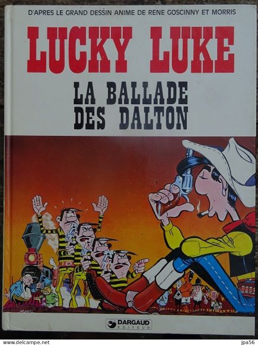 Lucky Luke La Ballade Des Dalton, D'après Le Grand Dessin Animé De René Goscinny Et Albert Uderzo - Lucky Luke