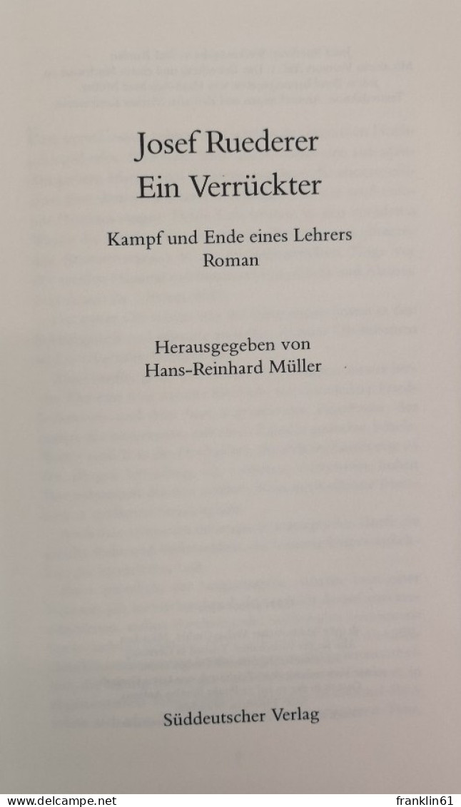 Ein Verrückter. Kampf Und Ende Eines Lehrers. Roman. - Poesía & Ensayos
