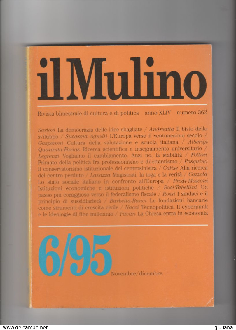 IL MULINO 6/95 - Rivista Bimestrale Di Cultura E Politica.  Novembre/Dicembre  Anno XLIV Numero 362 - Società, Politica, Economia