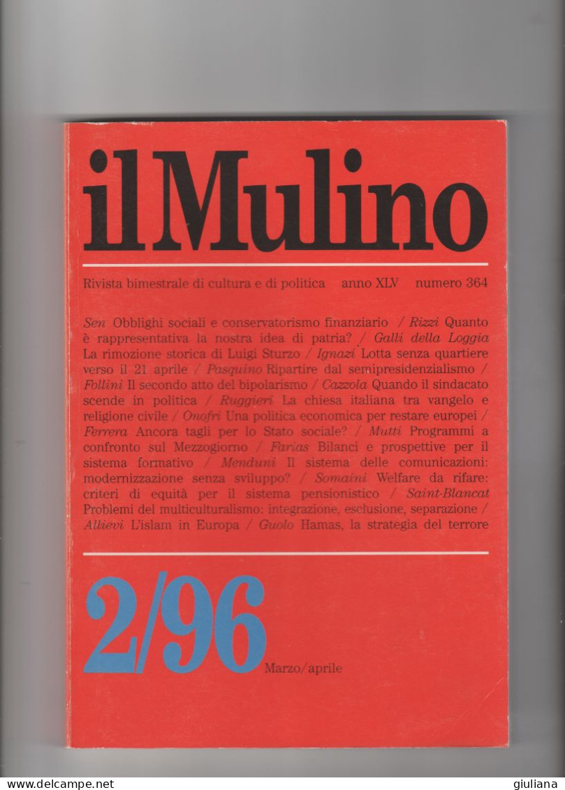 IL MULINO 2/96 - Rivista Bimestrale Di Cultura E Politica.  Marzo/Aprile  Anno XLV Numero 364 - Sociedad, Política, Economía