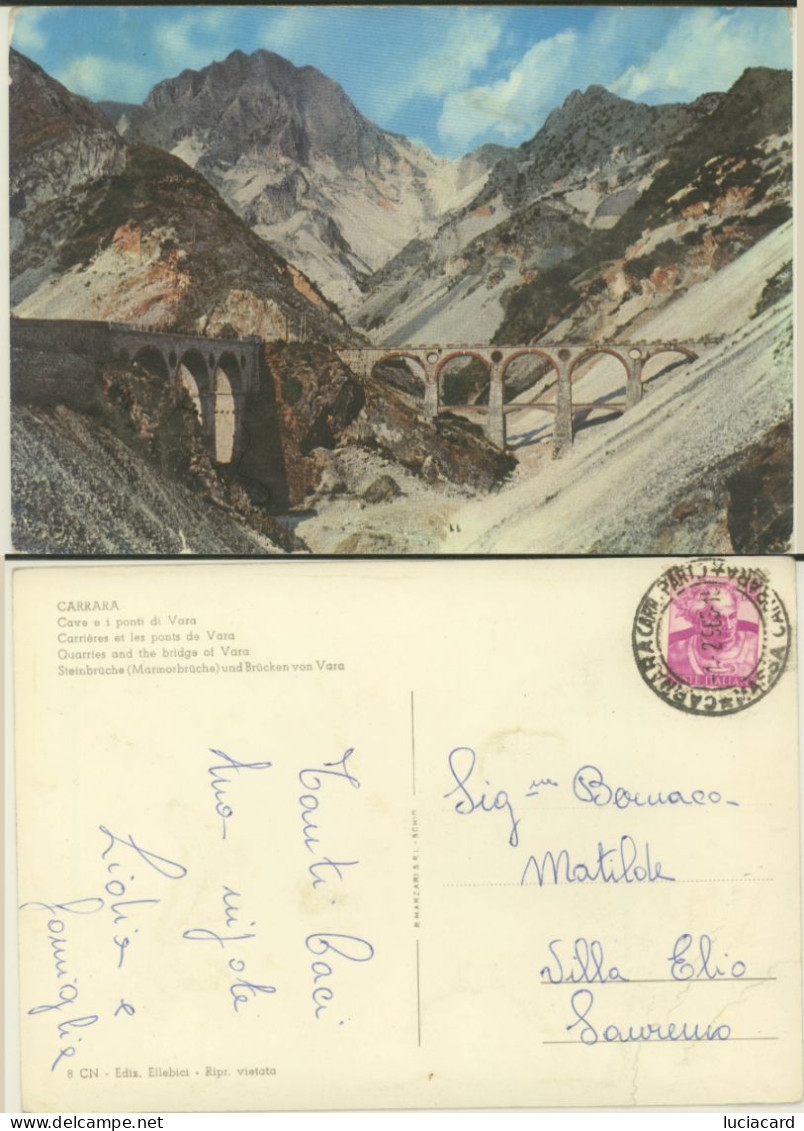 CARRARA -MASSA -CAVE E I PONTI DI VARA 1963 - Carrara
