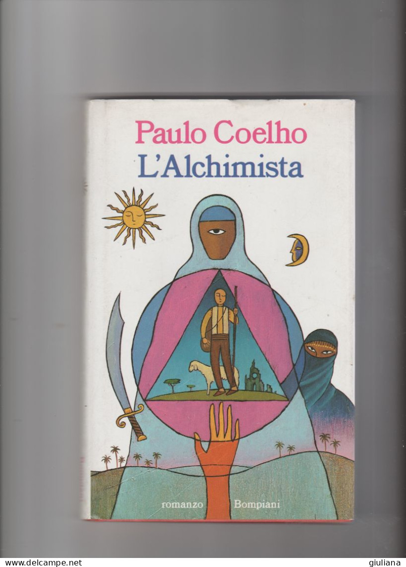 Paulo Coelho "L'ALCHIMISTA" Romanzo Bompiani Di 182 Pagine - Grote Schrijvers