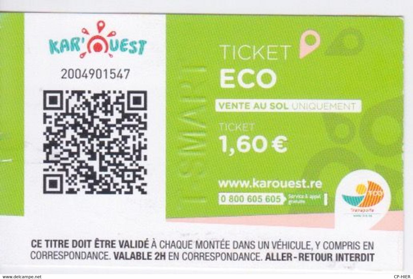 Ile De La Réunion -TICKET ECO DE BUS - KAROUEST  KAR OUEST NOUVELLE LIGNE -  VENTE AU SOL  UNIQUEMENT - Wereld