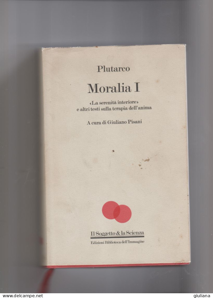 Plutarco  "MORALIA I" . Testo Greco E Italiano. Ed. Biblioteca Dell'Immagine Pagine 497 - Clásicos