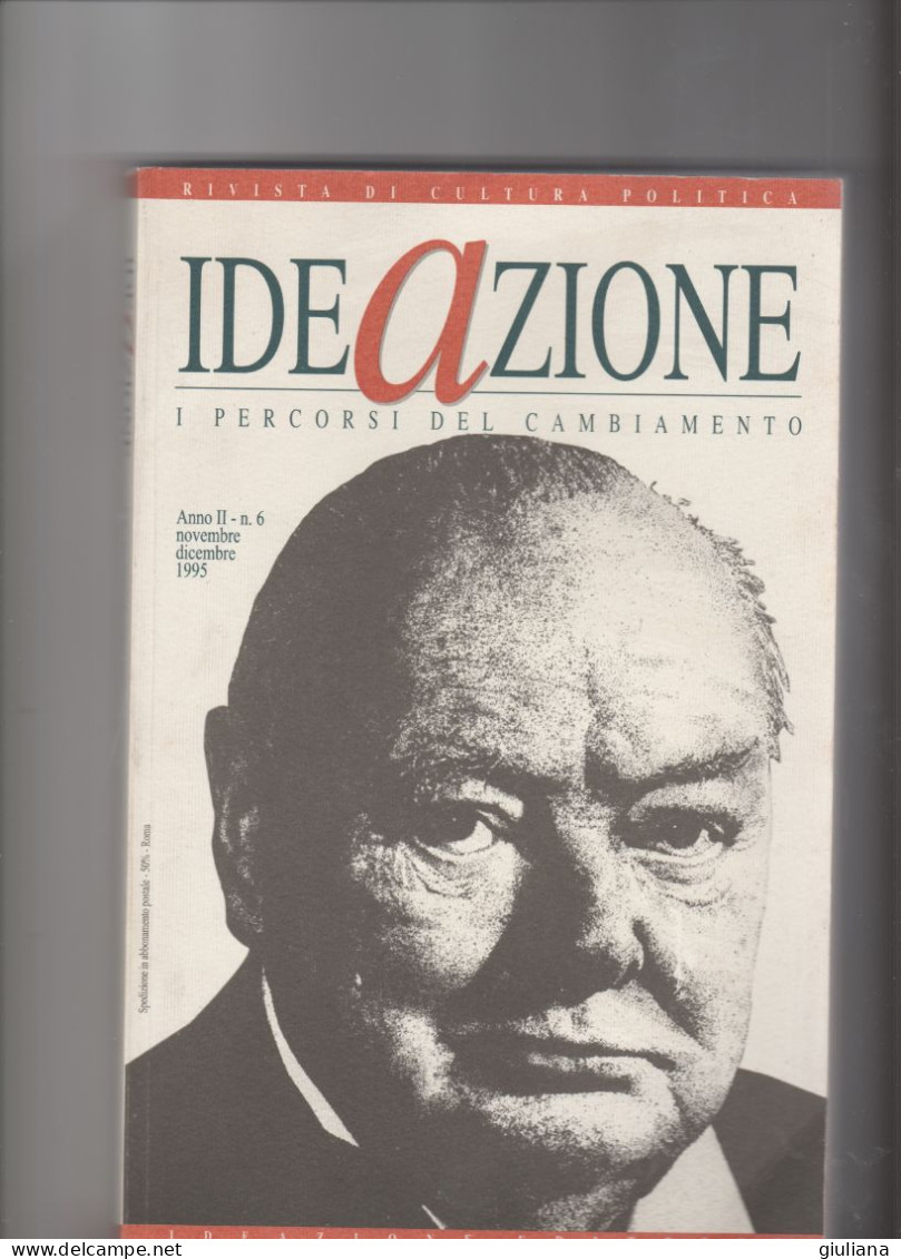 Bimestrale  "IDEAZIONE"  Rivista Di Cultura Politica. Anno II Nr  6 Novembre/dicembre 1995 - Maatschappij, Politiek, Economie