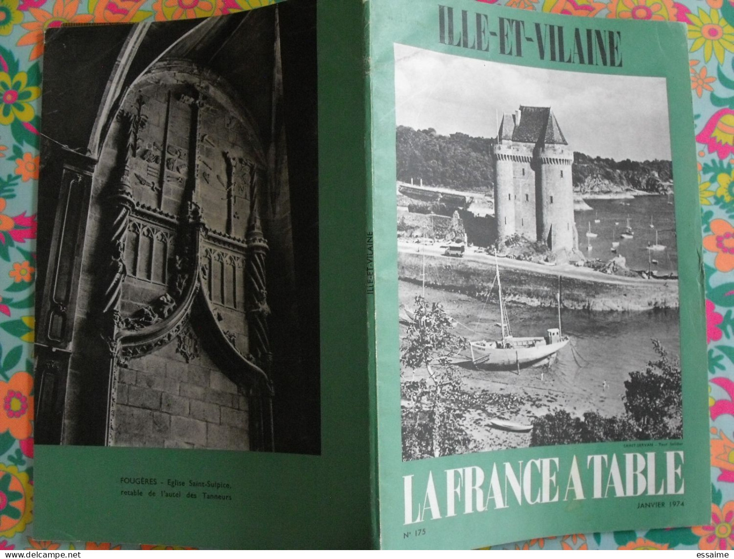 La France à Table N° 175. 1974. Ille Et Vilaine. Saint-servan Fougères Saint-malo Dinard Rennes Cancale . Gastronomie - Toerisme En Regio's