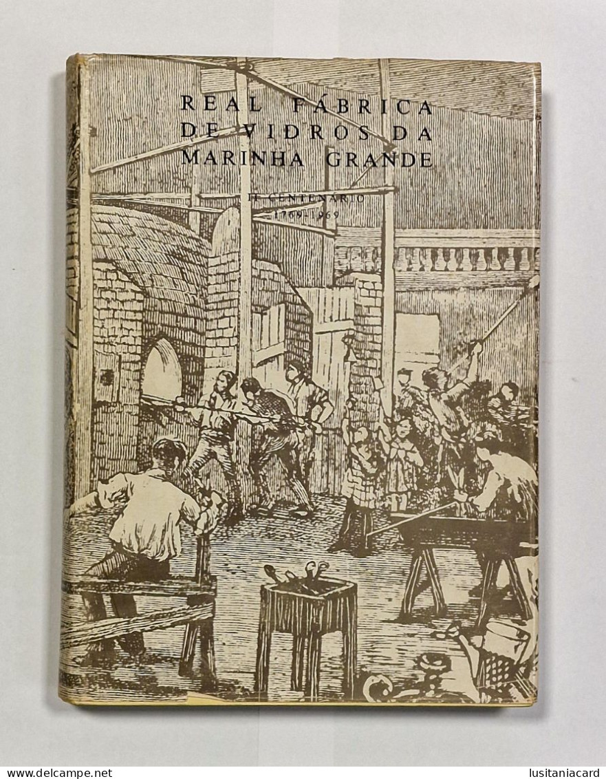 MARINHA GRANDE-Real Fabrica De Vidros Da Marinha Grande-II Centenario 1769 -1969 (RARO) - Livres Anciens