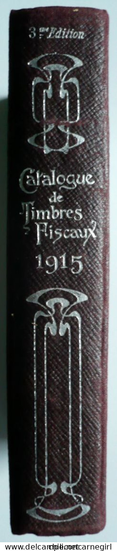 * FORBIN - Catalogue Prix Courant De Timbres Fiscaux - Timbre Fiscal - YVERT TELLIER - 3 Edition - 1915 - 795 Pages - Frankrijk