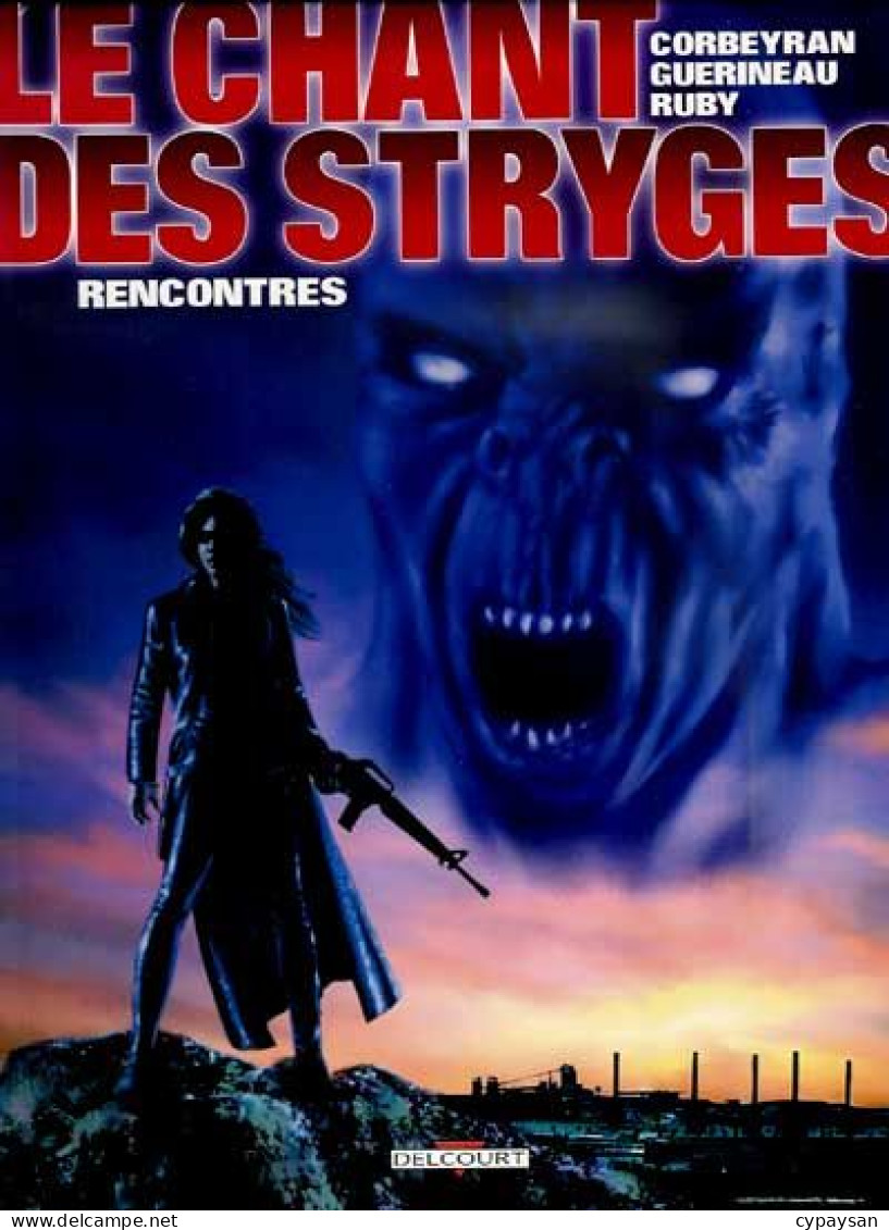 Le Chant Des Stryges 7 Rencontres EO BE 05/2003 Corbeyran Guérineau (BI8) - Chant Des Stryges, Le