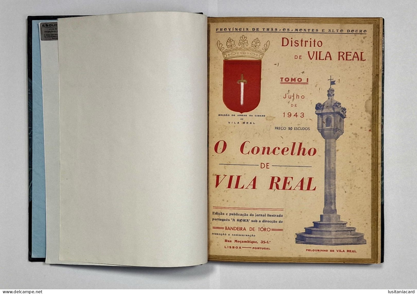 VILA REAL-MONOGRAFIAS- TOMO I-O Concelho De Vila Real -TOMO II-O Concelho De Peso Da Regua De Bandeira De Tóro. - Livres Anciens