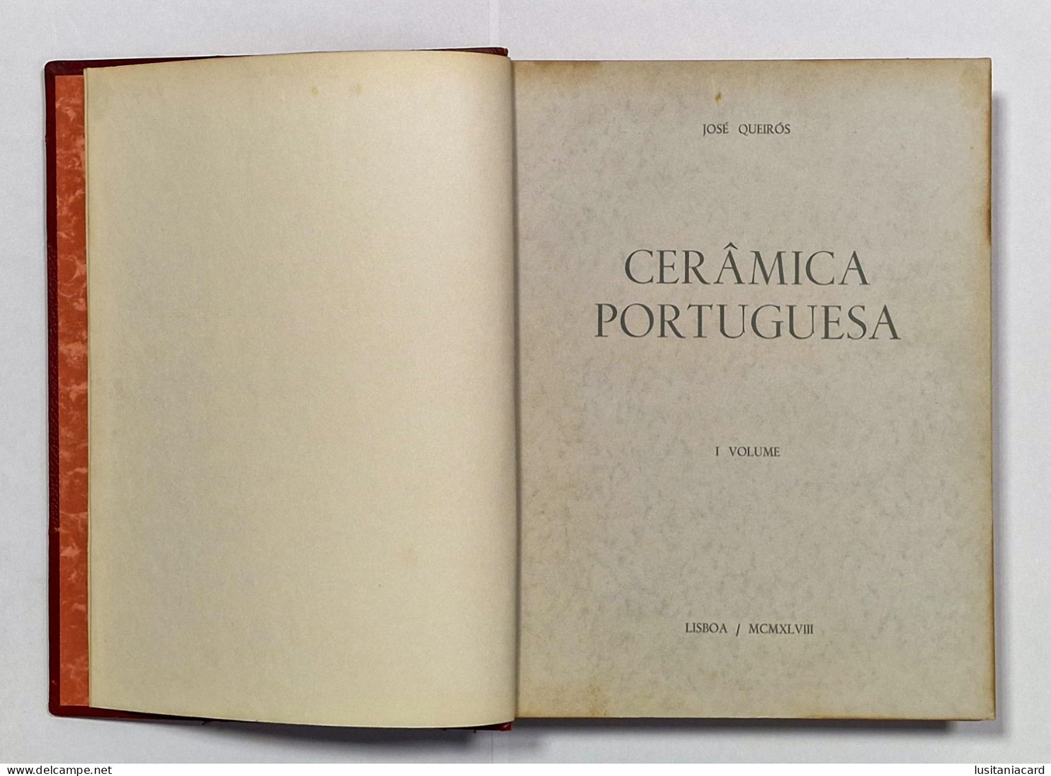 Ceramica Portuguesa - (Livro Com 2 VOLUMES) ( Autor: José Queirós 2ª Edição - 1948) (RARO) - Livres Anciens