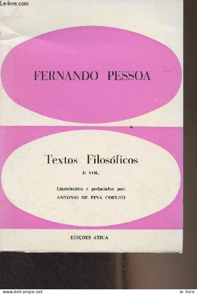 Textos Filosoficos - II. Vol - Pessoa Fernando - 1968 - Culture