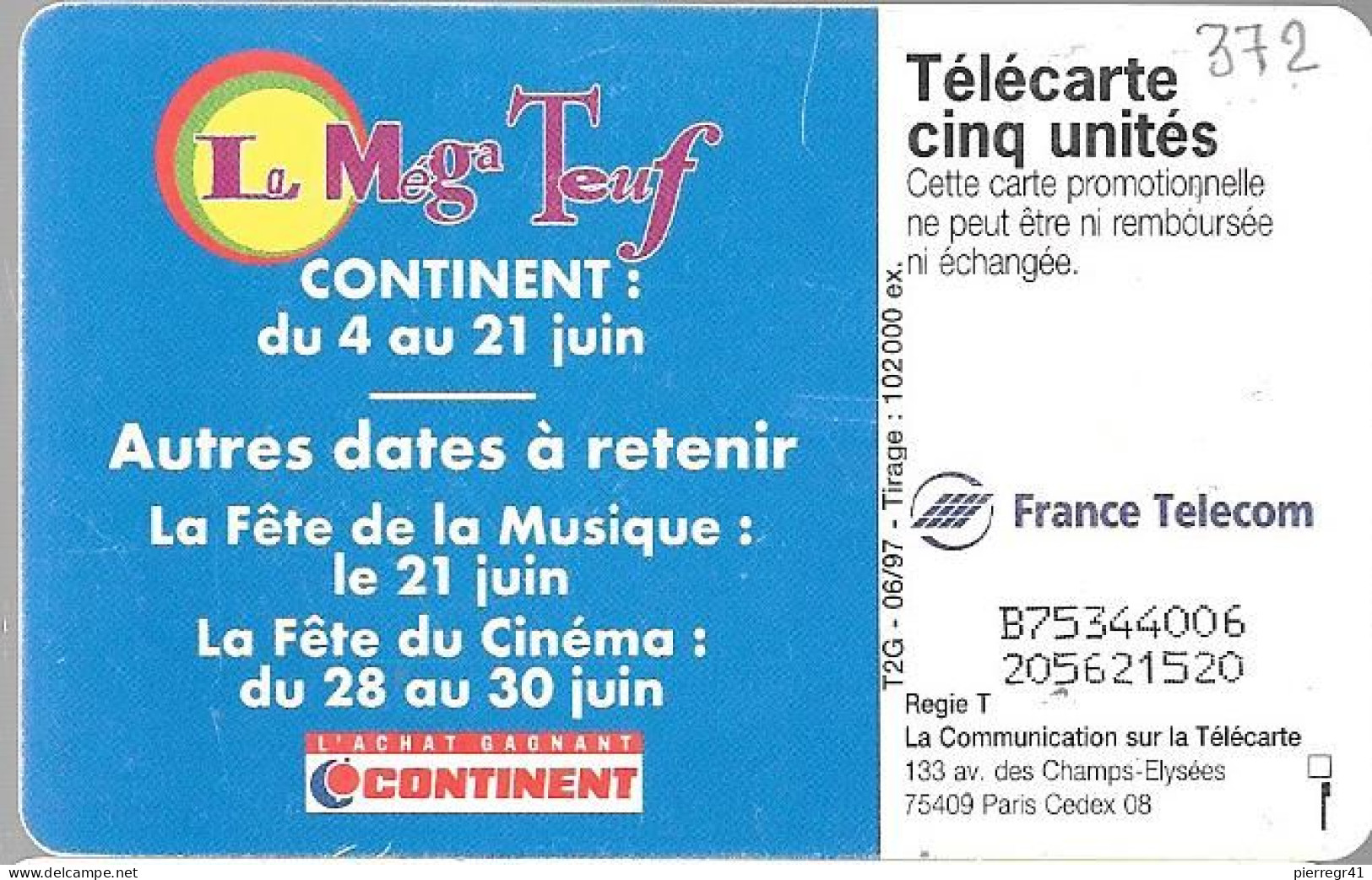 CARTE-FR-PRIVEE-Gn372-06/97-5U-GEM2-CONTINENT-LE MEGA TEUF-N°Série 4006-Utilisé- TBE - 5 Eenheden