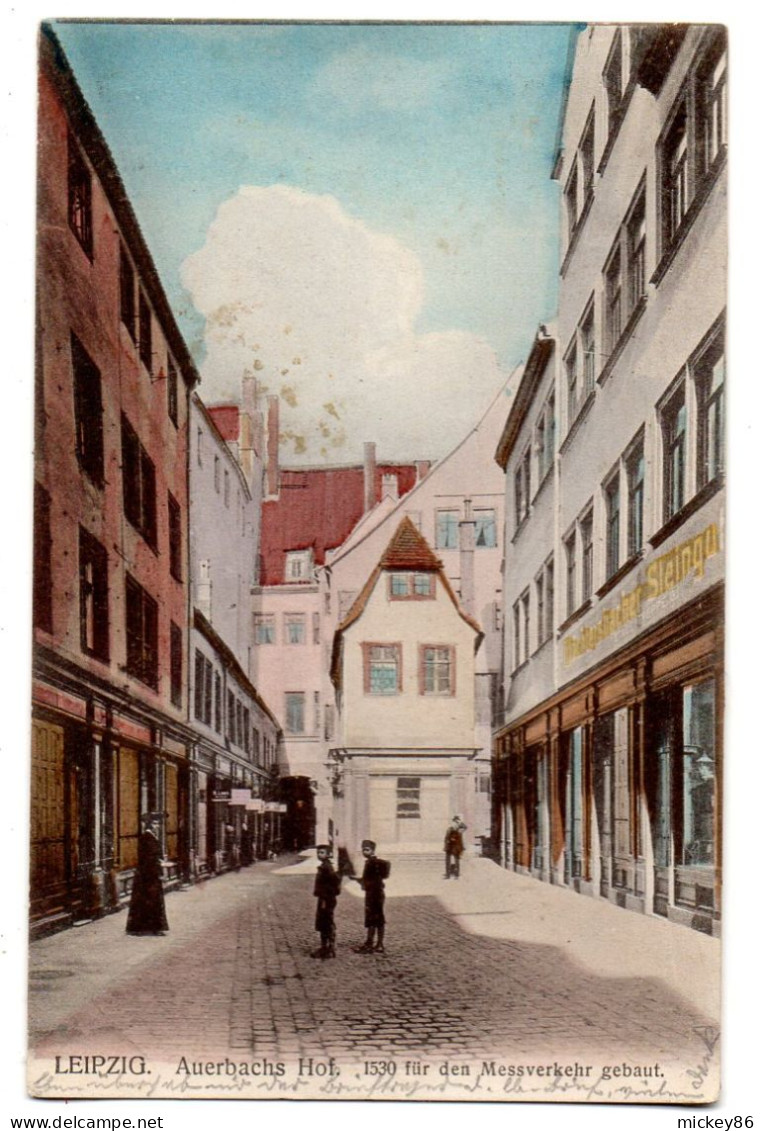 Allemagne--LEIPZIG --1907--Auerbachs Hof ( Petite Animation)....colorisée..timbre..cachet - Leipzig