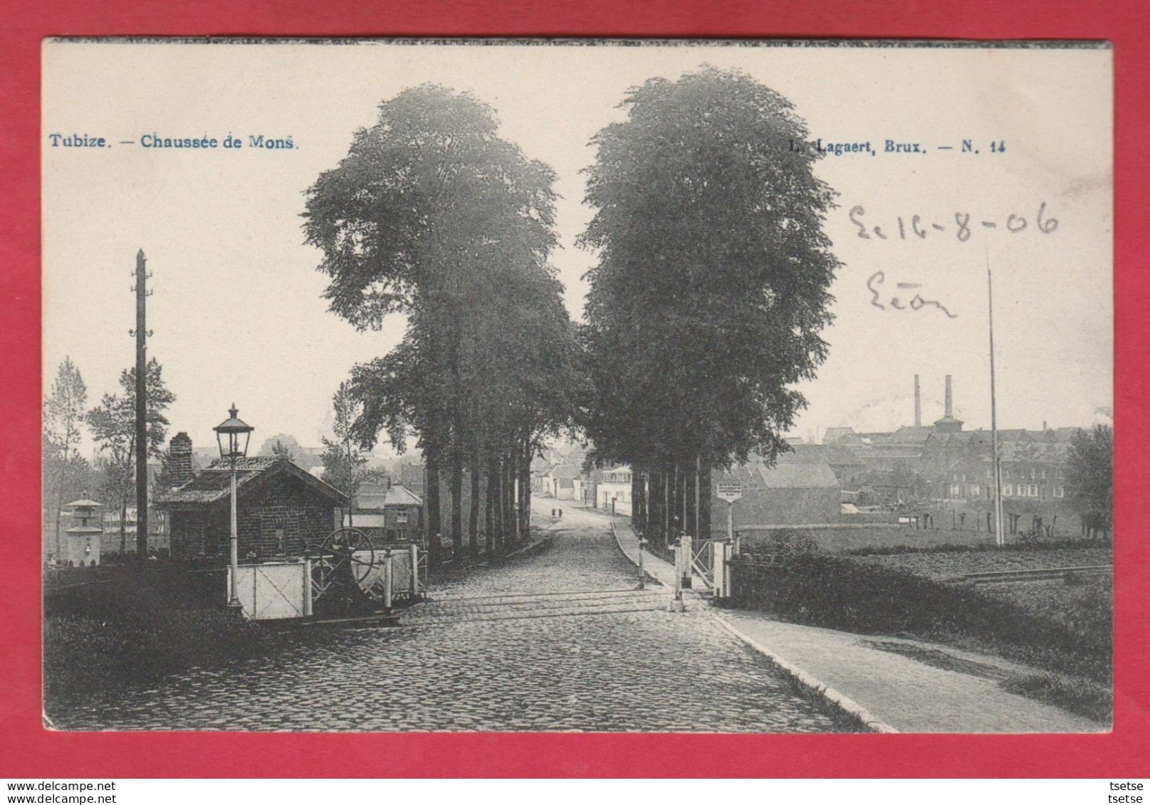 Tubize - Chaussée De Mons .... Passage à Niveau  -1906 ( Voir Verso ) - Tubize