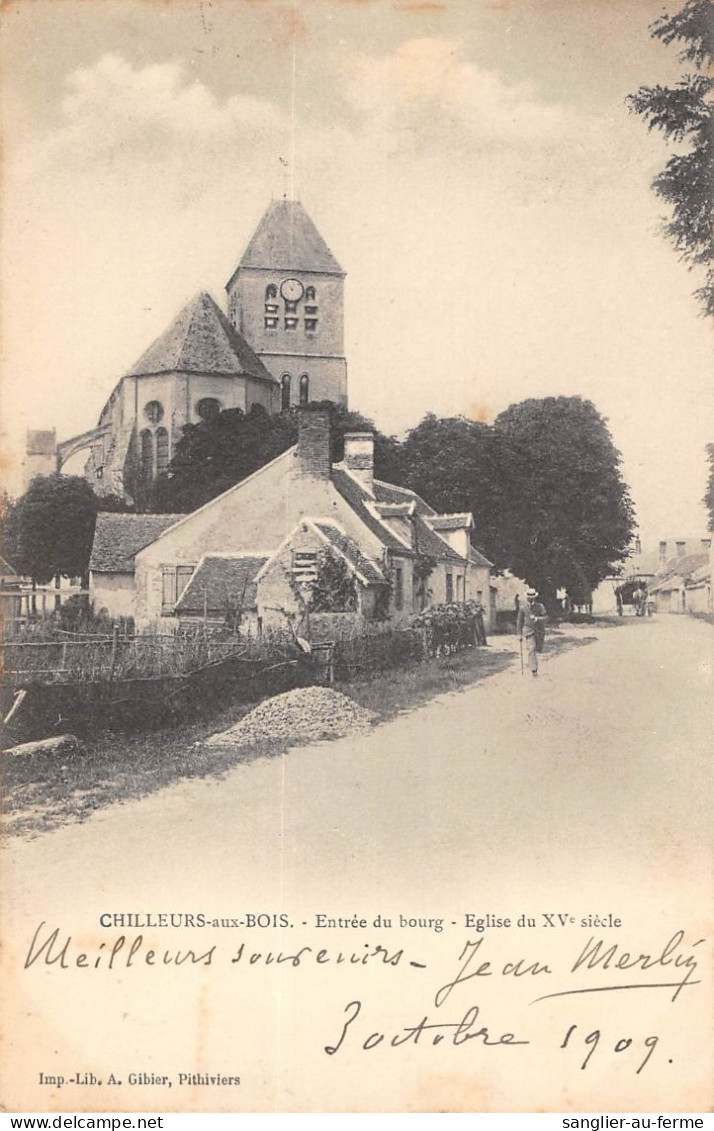 CPA 45 CHILLEUR AUX BOIS ENTREE DU BOURG - Sonstige & Ohne Zuordnung