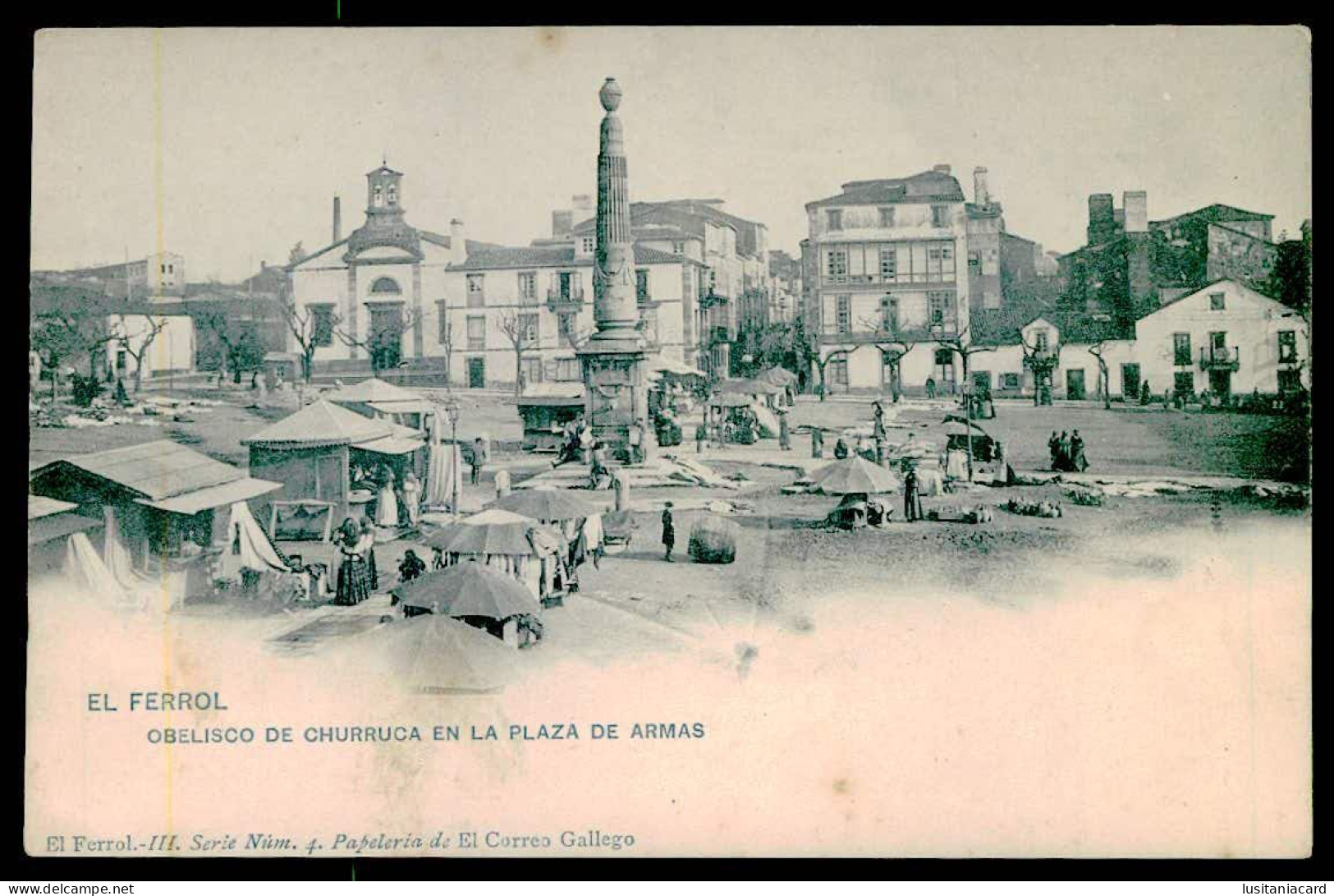 SPAIN-EL FERROL-Obelisco De Churruca En La Plaza De Armas(Ed.Papeleria De El Correo Gallego-III Serie Nº 4)carte Postale - Foires