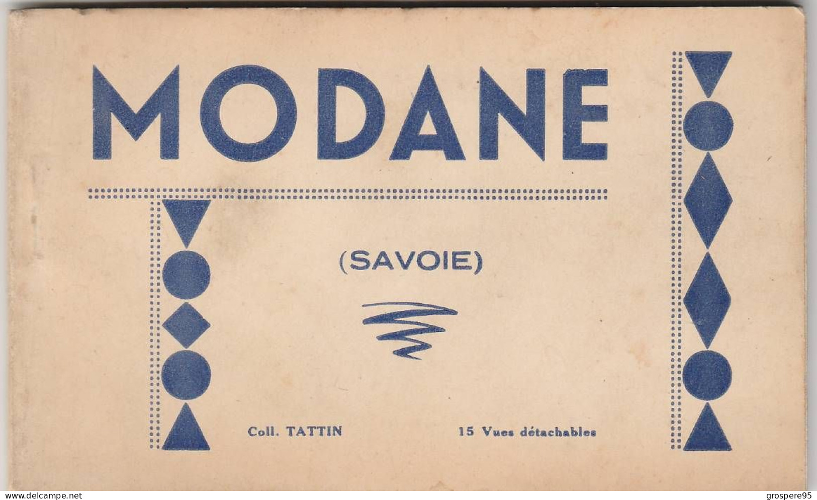 MODANE 15 VUES COLLECTION TATTIN RARE - Modane