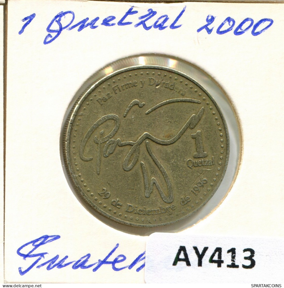 1 QUETZAL 2000 GUATEMALA Moneda #AY413.E - Guatemala