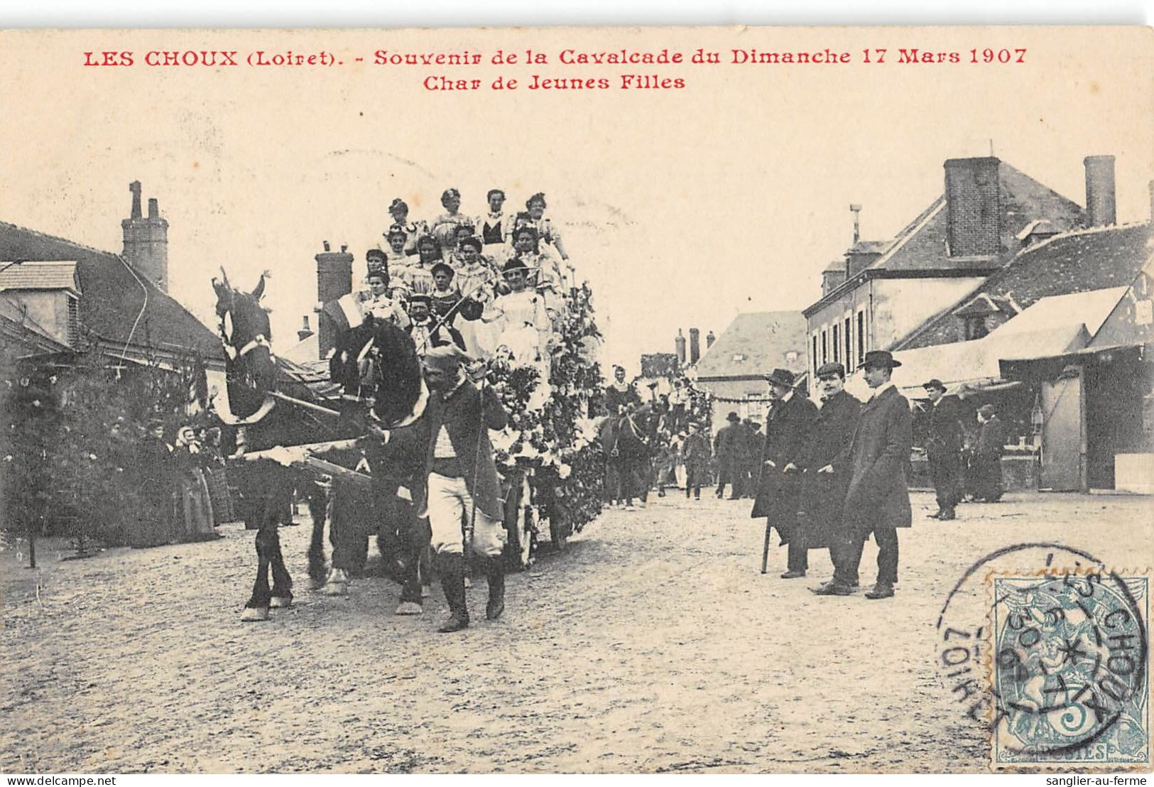 CPA 45 LES CHOUX SOUVENIR DE LA CAVALCADE 1907 CHAR DE JEUNES FILLES / Cliché Rare - Autres & Non Classés