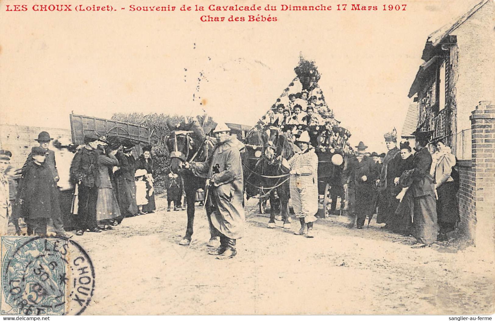 CPA 45 LES CHOUX SOUVENIR DE LA CAVALCADE 1907 CHAR DES BEBES - Autres & Non Classés