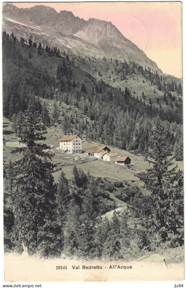 Suisse - Tessin - Val Bedretto - All'Acqua - Carte Postale - 10 Août 1908 - Bedretto